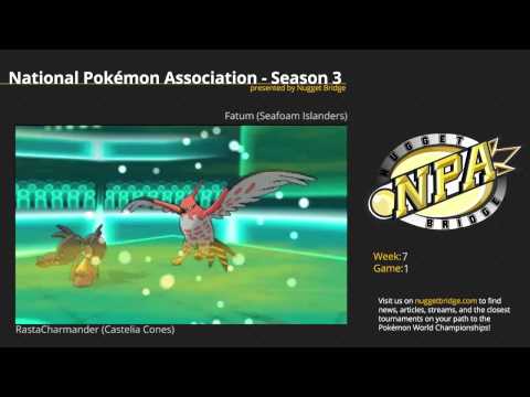 NPA 3 Week 7 - RastaCharmander (Castelia Cones) vs Fatum (Seafoam Islanders) Game 1