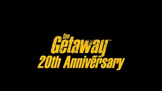 The Getaway - 20th Anniversary - Development Documentary