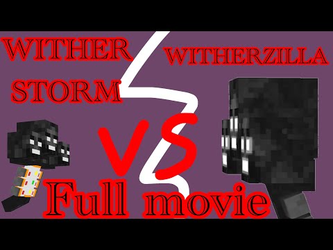 Wither Storm vs Witherzilla - Full Movie