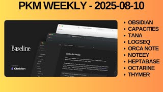PKM (Personal Knowledge Management) Weekly Update - 2025-08-10