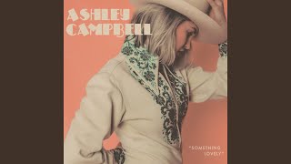 Ashley Campbell If I Wasn't