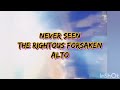 Never Seen The Righteous Forsaken ALTO (COVER)