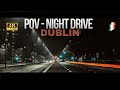 POV Night Drive Through Ireland Scenic Driving Tour In 4K 60fps Night Drive Ireland
