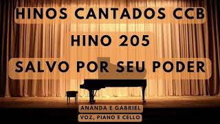 HINO 205 CCB - SALVO POR SEU PODER - ANANDA E GABRIEL - WESLEY PAZETTO NO CELLO