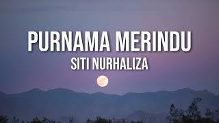 Siti Nurhaliza - Purnama Merindu（Lirik Video)