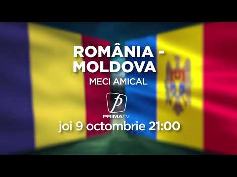Meci amical: România - Moldova, joi, 9 octombrie, de la ora 21:00, la Prima TV