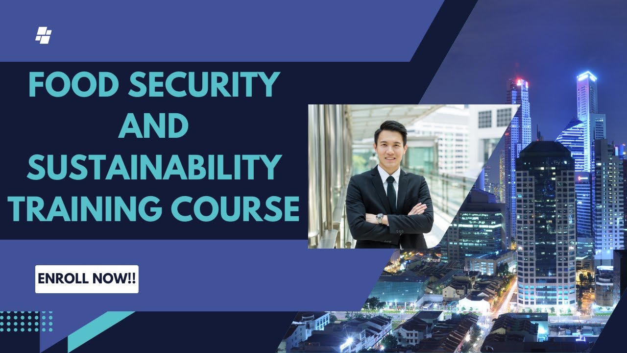 Food Security and Sustainability Training Course