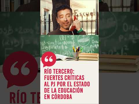 Río tercero: fuertes críticas al PJ por el estado de la educación en Córdoba