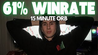 HIGH WINRATE 15 MINUTE ORB STRATEGY? (tutorial)
