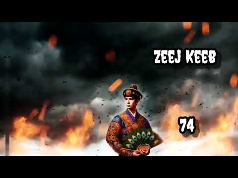 Zeej Keeb Part 74 Hmong Storieds in China