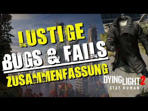 Dying Light 2 LUSTIGE MOMENTE I Beste Bugs Zusammenstellung I BUGS FAILS Compilation I Musik NEFFEX