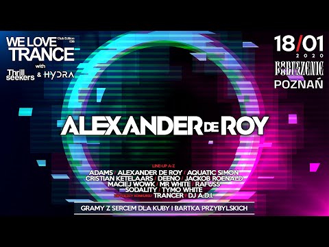 Alexander De Roy - We Love Trance CE 036 - Classic Stage (18-01-2020 - Poruszenie Club - Poznan)