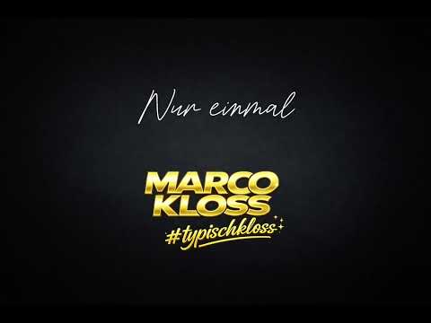 Marco Kloss - Nur einmal