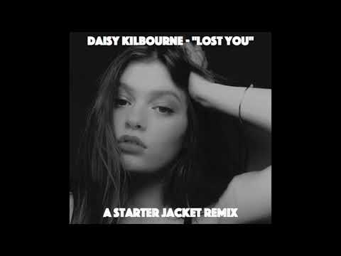 Daisy Kilbourne - Lost You (A Starter Jacket Remix)