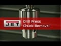 JET Drill Press Chuck Removal