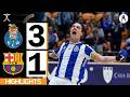 Porto Vs Barça 3 1 HIGHLIGHTS FINAL CHAMPIONS LEAGUE