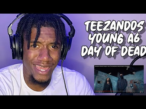 Teezandos X #Block6 Young A6 - Day Of The Dead (Music Video) (AMERICAN REACTION)