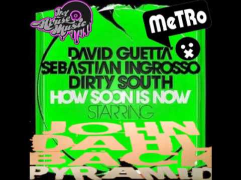 Dirty South, Sebastian Ingrosso, David Guetta feat. John Dahlback - Pyramid Is Now (MeTRo Mashup)