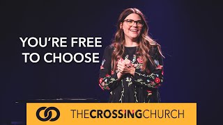 You’re Free To Choose