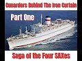 Cunarders Behind The Iron Curtain, Part One:  Saga of the Four SAXes