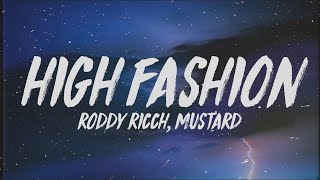 Roddy Ricch - High Fashion (Lyrics) ft. Mustard &quot;If we hop in the benz is that okay&quot;