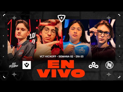 100T vs SEN / C9 vs ENVY — VCT Americas Kickoff — Semana 2 Día 3
