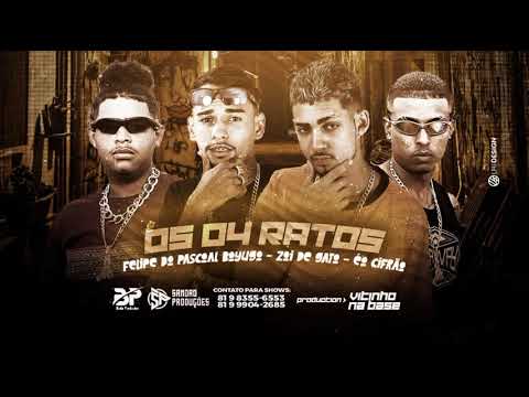 FELIPE DO PASCOAL, ZOI DE GATO, BOYUGO, ÉO CIFRÃO - OS 4 RATOS