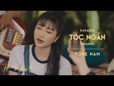 [KARAOKE / Tone Nam] tóc ngắn - Orange | ‘Hương Mùa Hè’ show