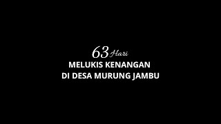 Download lagu 63 Days of Painting Memories in Murung Jambu Village, KKN STAI Al Washliyah Barabai mp3