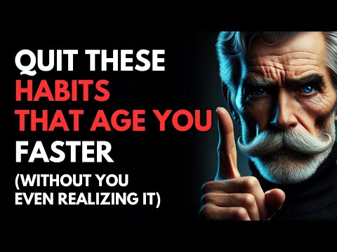 9 Bad Habits That Make You Age Faster Without Realizing It | Stoicism for a Wise Old Age