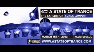 Super8 & Tab #ASOT600: The Expedition - Live from Kuala Lumpur, Malaysia (15.03.2013)