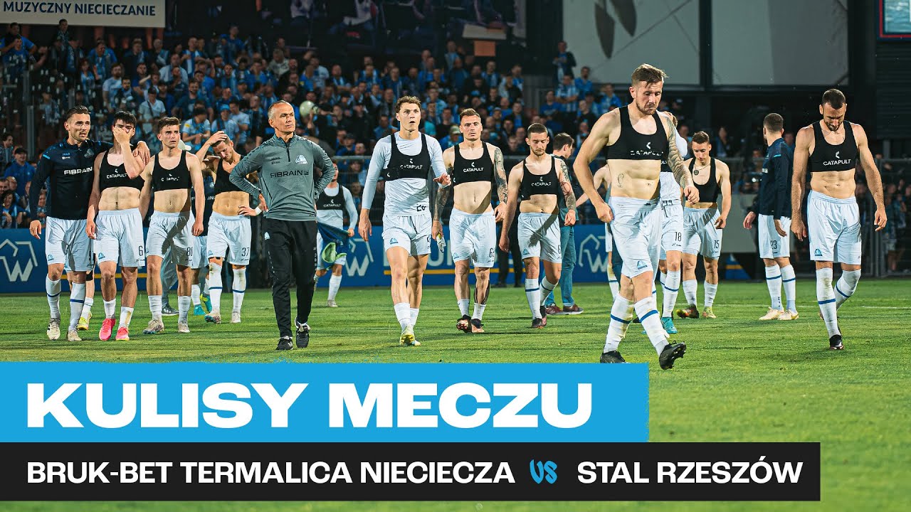 WIDEO: Bruk-Bet Termalica Nieciecza - Stal Rzeszów [KULISY]