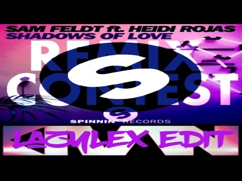 Sam Feldt Ft. Heidi Rojas- Shadows Of Love (Remix Contest)