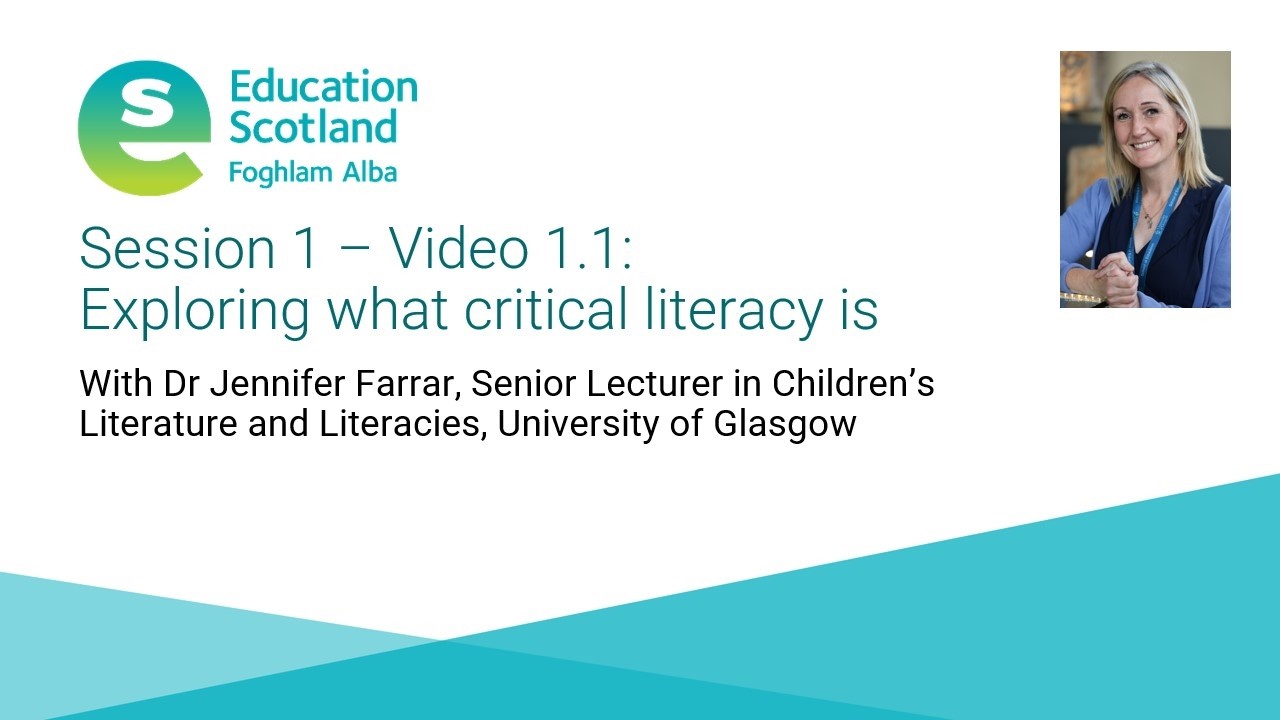 Session 1 - Video 1:  Exploring what critical literacy is