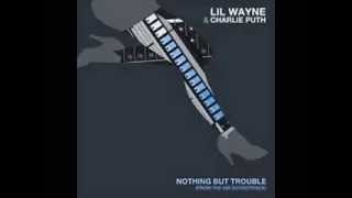 Lil Wayne - Nothing But Trouble (Clean)