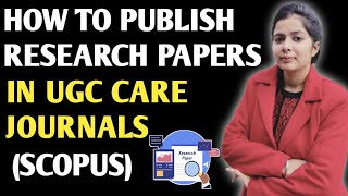 How To Publish Research Paper In Ugc Care Journal (Scopus)