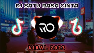 Download lagu Dj Satu Rasa Cinta Remix Viral Full Bass Viral Tik... mp3