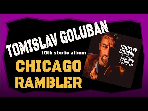 Tomislav Goluban - Chicago Rambler (FULL ALBUM)
