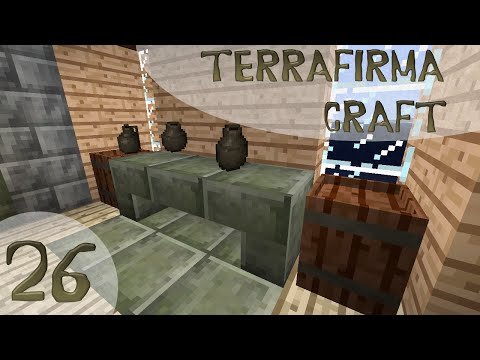 Wrap Up Part 2 - Minecraft TerraFirmaCraft - Episode 26
