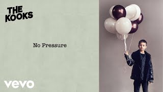 The Kooks - No Pressure