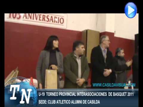 APERTURA TORNEO PROVINCIAL  INTERASOCIACIONES DE BASQUET 2011 - CLUB ALUMNI - CASILDA