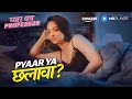 Love In First Look Sandeepa Dhar Pranav Sachdeva Professor Of Love Amazonmxplayer