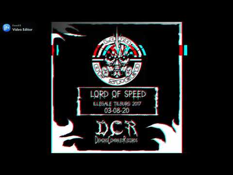 Lord of Speed @ Illegale Tilburg | 2017 | NLD
