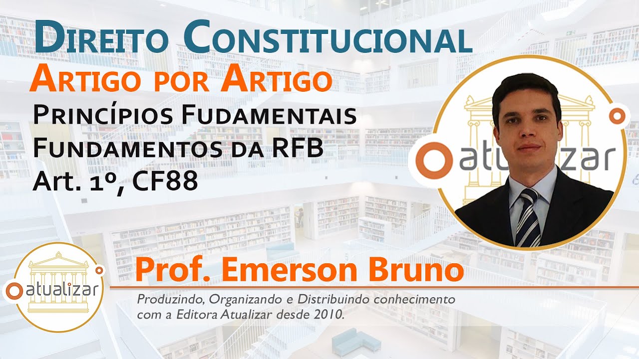 CF88 - Art. 1º (Fundamentos da RFB)