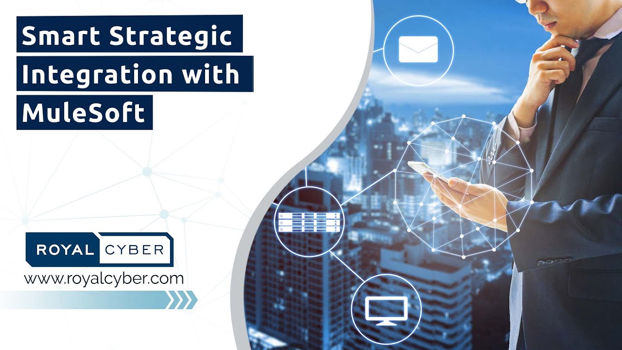 Smart Strategic Integration with MuleSoft | MuleSoft’s Anypoint platform | MuleSoft Consultants