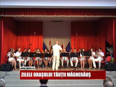 ZILELE ORAȘULUI TĂUȚII MĂGHERĂUȘ