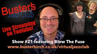 Blow The Fuse interview on Buster&#39;s Virtual Jazz Club #21