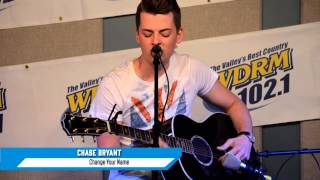 Chase Bryant sings Change Your Name