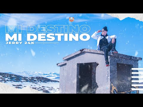 Jerry24k - Mi Destino 🏰🕰️ (Official Video)
