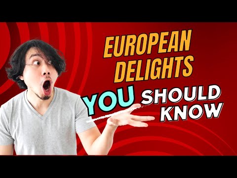 European Delights: Exploring  Dishes and Flavors